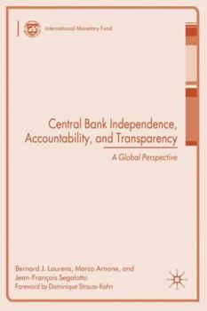 Hardcover Central Bank Independence, Accountability, and Transparency: A Global Perspective Book