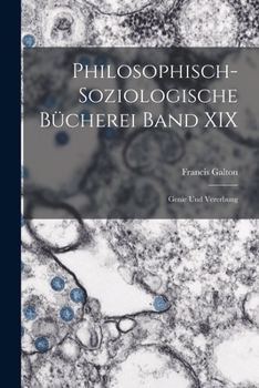 Paperback Philosophisch-Soziologische Bücherei Band XIX: Genie und Vererbung [German] Book