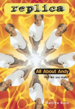 All About Andy (Replica 22) - Book #22 of the Replica