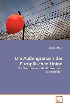 Paperback Die Außengrenzen der Europäischen Union [German] Book