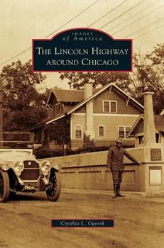 Hardcover Lincoln Highway Around Chicago Book