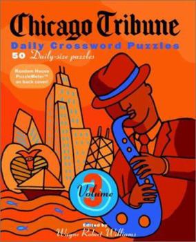 Chicago Tribune Daily Crossword Puzzles, Volume 3 (Chicago Tribune)
