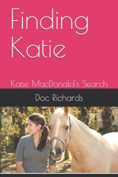Paperback Finding Katie: Katie MacDonald's Search Book