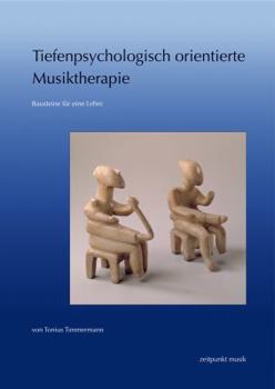 Hardcover Tiefenpsychologisch Orientierte Musiktherapie: Bausteine Fur Eine Lehre [German] Book