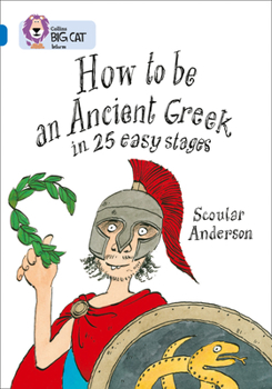 Paperback How to Be an Ancient Greek in 25 Easy Stages: Band 16/Sapphire Book