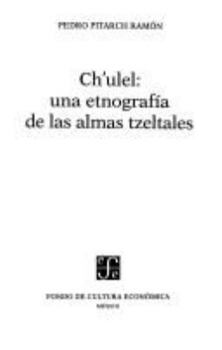 Paperback Chulel: Una Etnografia de Las Almas Tzeltales [Spanish] Book