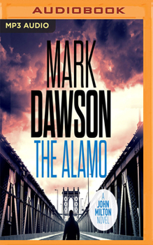 The Alamo - Book #11 of the John Milton
