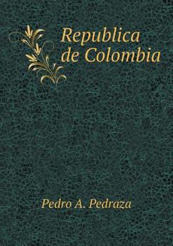 Paperback Republica de Colombia [Spanish] Book