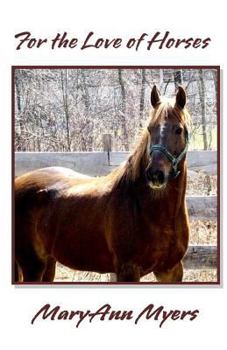 Paperback For the Love of Horses Book