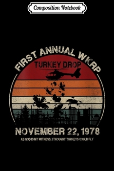 Composition Notebook: Womens Wkrp-Turkey-Drop Thanksgiving Turkey  Journal/Notebook Blank Lined Ruled 6x9 100 Pages