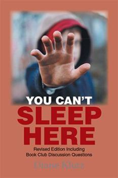 Hardcover You Can't Sleep Here: Revised Edition Including Book Club Discussion Questions Book
