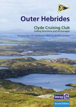 Paperback CCC Sailing Directions and Anchorages - Outer Hebrides: Covers the Western Isles from Lewis to Berneray Book