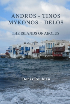 Paperback Andros - Tinos - Mykonos - Delos. The islands of Aeolus Book