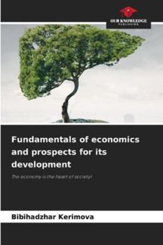 Paperback Fundamentals of economics and prospects for its development Book