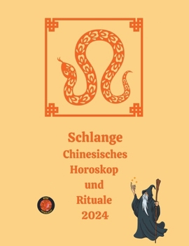 Paperback Schlange Chinesisches Horoskop und Rituale 2024 [German] Book