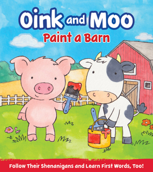 Board book Oink & Moo Paint a Barn Book