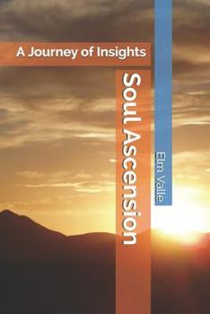 Paperback Soul Ascension: A Journey of Insights Book