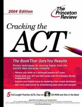 Paperback Cracking the ACT with Sample Tests on CD-ROM, 2004 Edition (College Test Prep) Book