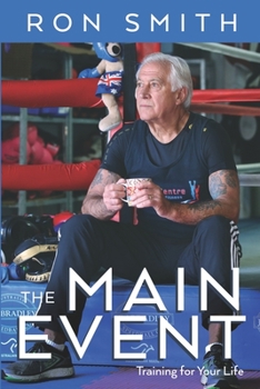 Paperback The Main Event: Training for your Life Book