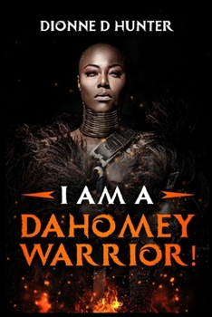 Paperback I am a Dahomey Warrior! Book