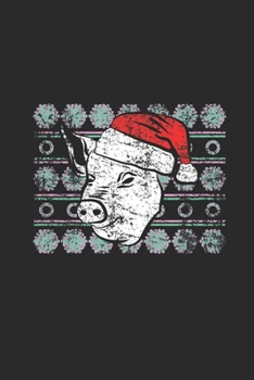 Ugly Christmas Pig: Graph Paper Notebook (6" x 9" - 120 pages) ~ Christmas Themed Notebook for Daily Journal, Diary, and Gift