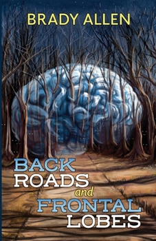 Paperback Back Roads & Frontal Lobes Book