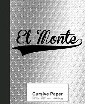 Paperback Cursive Paper: EL MONTE Notebook Book