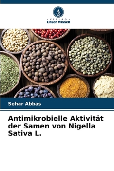 Paperback Antimikrobielle Aktivität der Samen von Nigella Sativa L. [German] Book