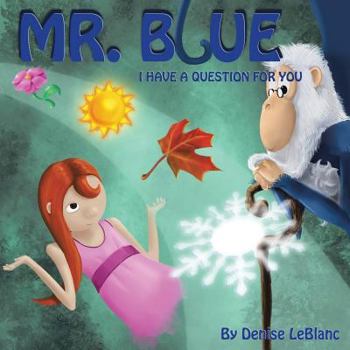 Paperback Mr. Blue, I Have a Question for You Book