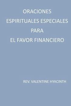 Paperback oraciones espirituales especiales para el favor financiero [Spanish] Book