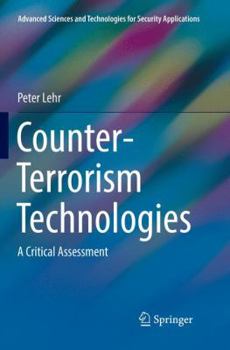 Paperback Counter-Terrorism Technologies: A Critical Assessment Book