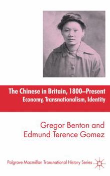 Paperback The Chinese in Britain, 1800-Present: Economy, Transnationalism, Identity Book
