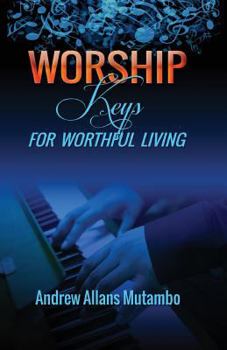 Paperback Worship Keys for Worthful Living Book