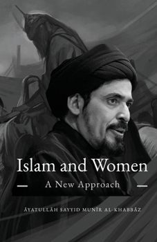 Paperback Islam and Women: A New Approach Book