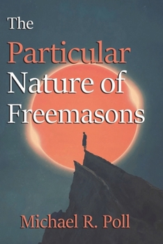Paperback The Particular Nature of Freemasons Book