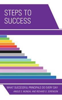 Paperback Steps to Success: What Successful Principals Do Everyday Book