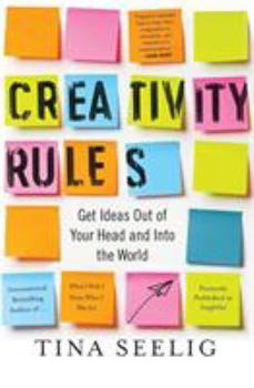 Paperback Creativity Rules: Get Ideas Out of Your Head and Into the World Book