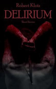 Paperback Delirium: Short Stories Book