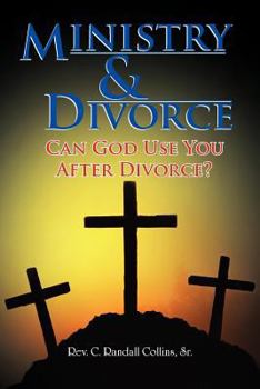 Paperback Ministry & Divorce: Can God Use You After Divorce? Book