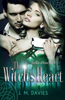 The Witch's Heart - Book #2 of the Rise of Orion