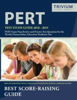 Paperback PERT Test Study Guide 2018-2019: PERT Exam Prep Review and Practice Test Questions for the Florida Postsecondary Education Readiness Test Book