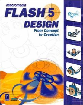 Paperback Macromedia Flash 5 Design: From Concept to Creation W/CD [With CDROM] Book