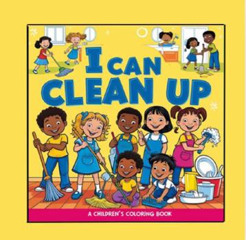 Paperback I Can Clean Up: A Children's Coloring Book