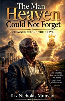 The Man Heaven Could Not Forget