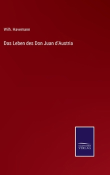 Hardcover Das Leben des Don Juan d'Austria [German] Book