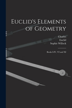 Paperback Euclid's Elements of Geometry: Books I-IV, VI and XI Book