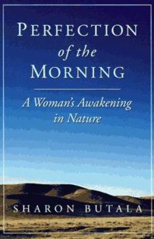 Paperback Perfection of the Morning: A Woman's Awaking in Nature Book