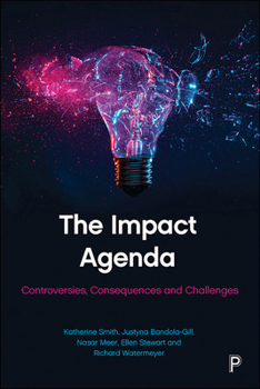 Hardcover The Impact Agenda: Controversies, Consequences and Challenges Book