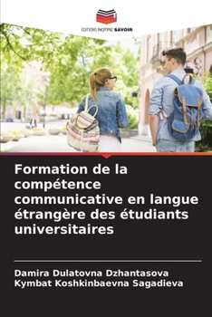Paperback Formation de la compétence communicative en langue étrangère des étudiants universitaires [French] Book