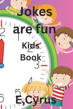 Paperback Jokes are fun: 50 Hilarious jokes for children Age 5 - 8, Perfect for Bedtime Fun Book